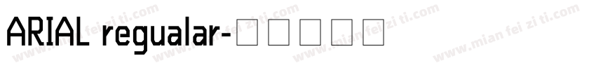 ARIAL regualar字体转换